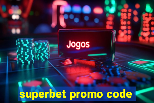 superbet promo code